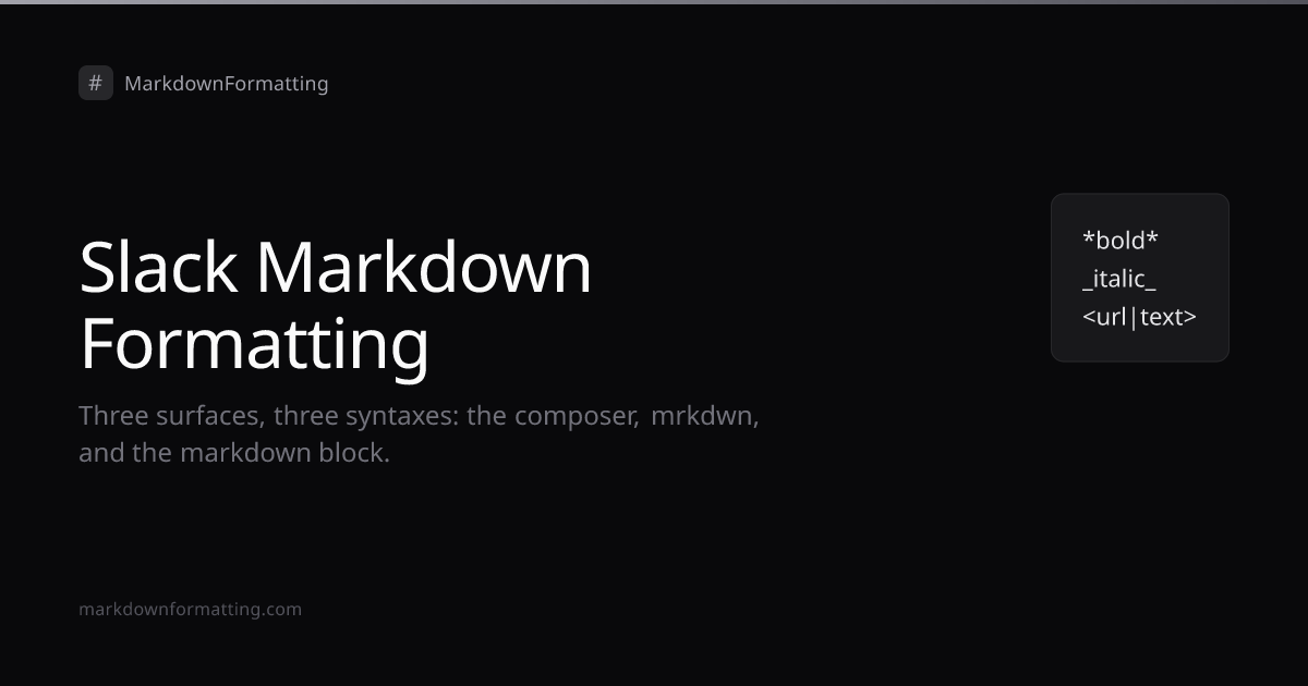 Slack Markdown Formatting - mrkdwn Complete Guide